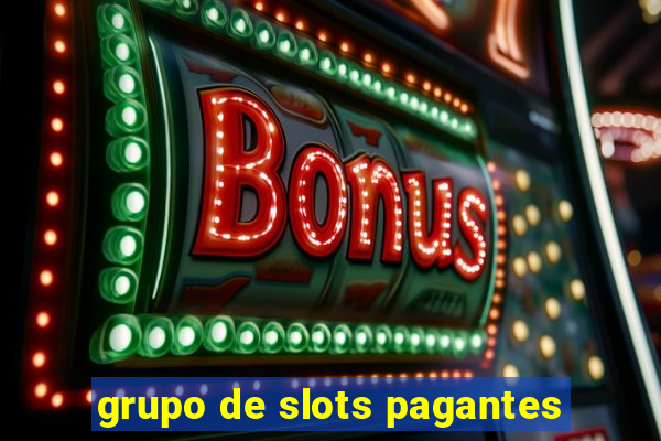 grupo de slots pagantes